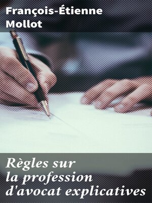 cover image of Règles sur la profession d'avocat explicatives